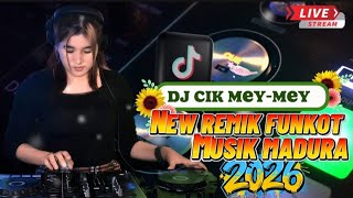 DJ CIK MEY-MEY ‼️ MUSIK FUNKOT MADURA SPESIAL PESTA VIRAL TIKTOK 2026