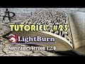 Tutoriel 23  lightburn  nouveauts version 120