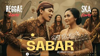 Download Lagu Sabar - SADEWOK Reggae SKA Cover | Albumology MP3