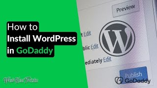 how to install wordpress in godaddy | webhosttricks