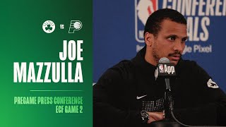 Joe Mazzulla Pregame Press Conference | Eastern Conference Finals Game 2 vs. Indiana Pacers