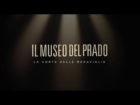 IL MUSEO DEL PRADO - LA CORTE DELLE MERAVIGLIE: Al cinema 15-16-17 aprile