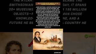🧠🇺🇸 He Never Visited America—Yet He Founded the Smithsonian