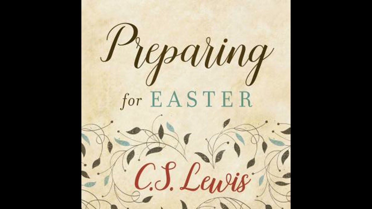Preparing for Easter: Fifty Devotional Readings - C.S. Lewis