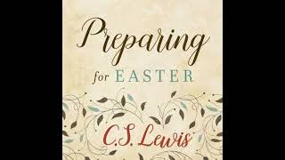 Preparing for Easter: Fifty Devotional Readings - C.S. Lewis