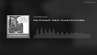 Week 313 Season 05 - Week 62 - Forward to the First Edition