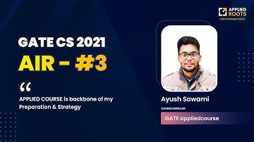 Congratulations Ayush Sawarni Secured AIR 3 in GATE CS 2021 | Course Enrolled | GATE APPLIED COURSE