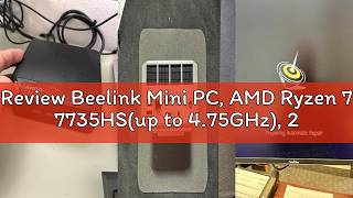 Review Beelink Mini PC, AMD Ryzen 7 7735HS(up to 4.75GHz), 24GB LPDDR5 500GB PCIe x4, Radeon 680M Gr