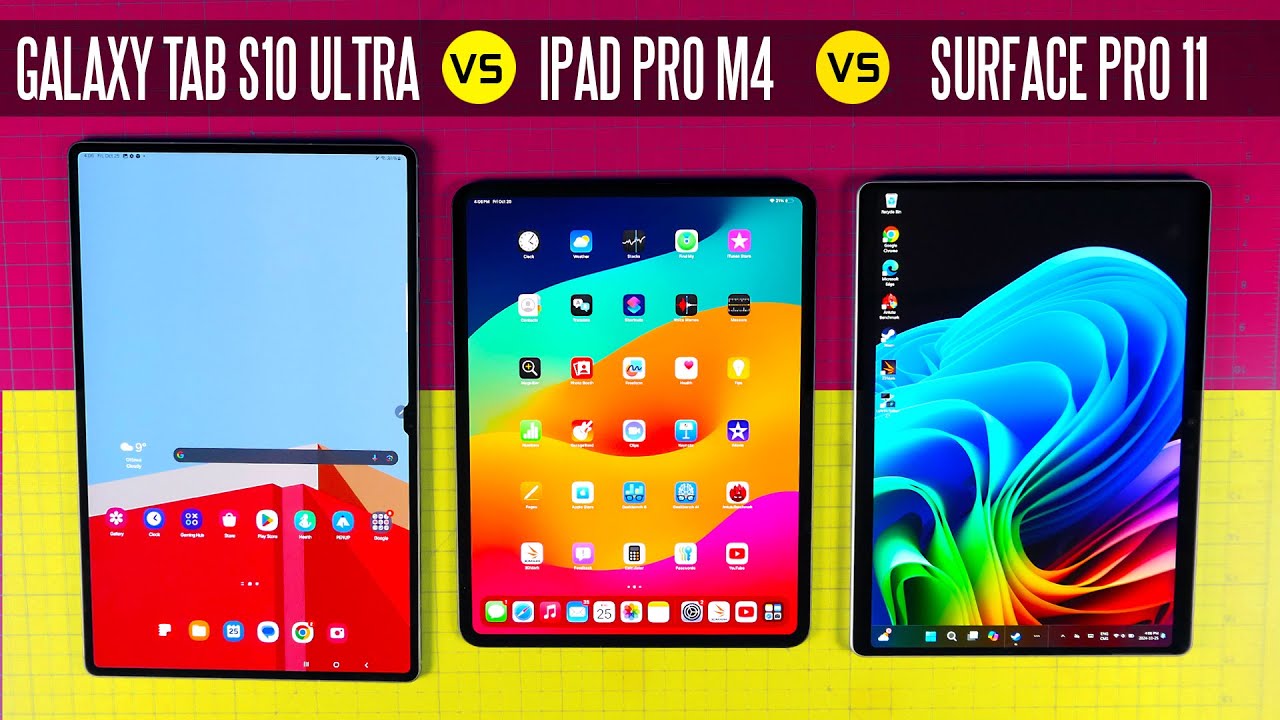 iPad Pro M4 vs Surface Pro 11 vs Samsung Galaxy Tab S10 Ultra Full
