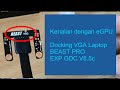 Kenalan dengan BEAST PRO EXP GDC eGPU, Docking VGA Card untuk Laptop