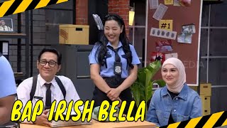 BAP Irish Bella Yang Penuh Tawa | MOMEN KOCAK  LAPOR PAK! (21/05/24)