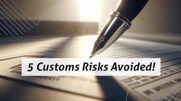 Top 5 Customs Clearance Risks: Avoid Delays and Penalties!