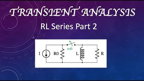 Transient Analysis: RL Series Circuit Part 2: #circuitanalysis #dccircuits #transientanalysis