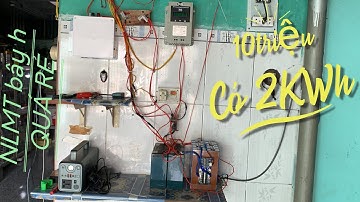 Hệ thống năng lượng mặt trời độc lập mỗi ngày kiếm 2Kwh điện chỉ với chi phí đầu tư 10triệu