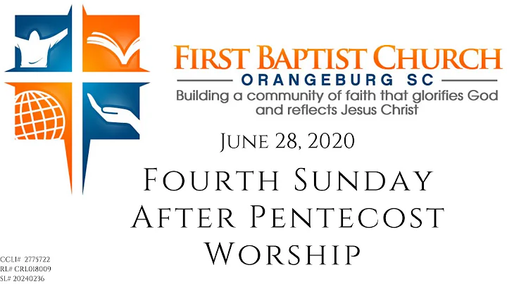 Fourth Sunday after Pentecost Worship, June 28, 2020