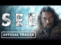 See: Season 2 - Official Teaser Trailer (2021) Jason Momoa, Dave Bautista