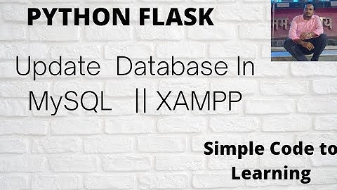 15: How To Update  Database  Using Python and Flask || XAMPP (Hindi)