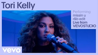 Video thumbnail of "Tori Kelly - missin u - r&b edit (Live Performance) | Vevo"