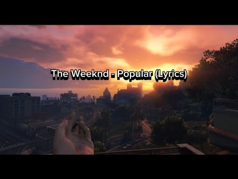 The Week Popular The Weeknd - Popular (Lyrics) - YouTube