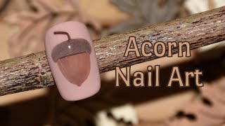 Acorn Nail Art - Hand Painted/Fall Themed Nail Design Tutorial
