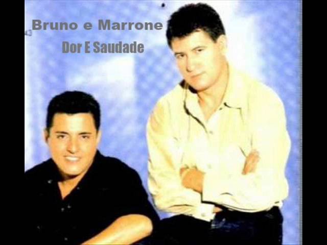 Bruno e Marrone - Dor e Saudade