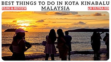 Things To Do In Kota Kinabalu Sabah Malaysia