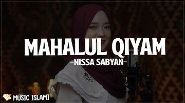 Mahalul Qiyam ( مَحَلُّ القِيَامِ ) - Nissa Sabyan (Lirik Sholawat) Ya nabi salam 