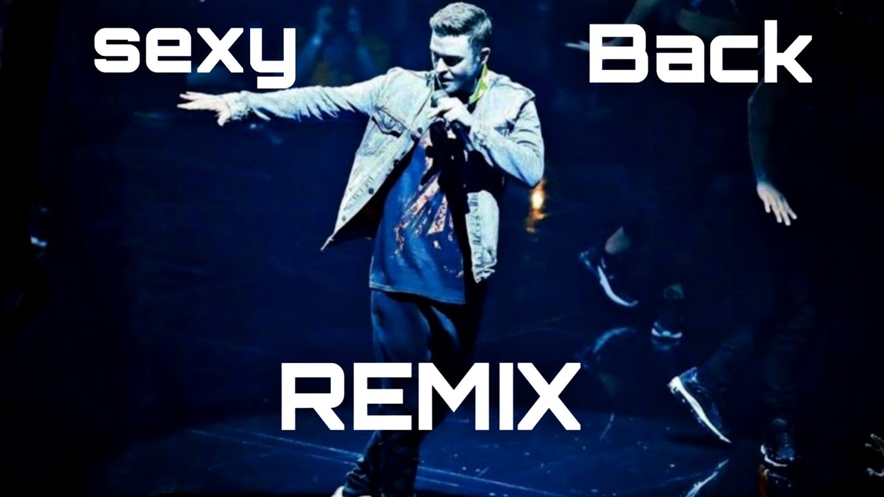 Justin Timberlakesexyback Remix Youtube 