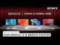 Sony  2024 bravia tv  bravia theater  lineup overview