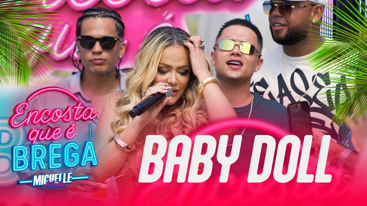 MICHELLE MELO - BABY DOLL - ENCOSTA QUE É BREGA