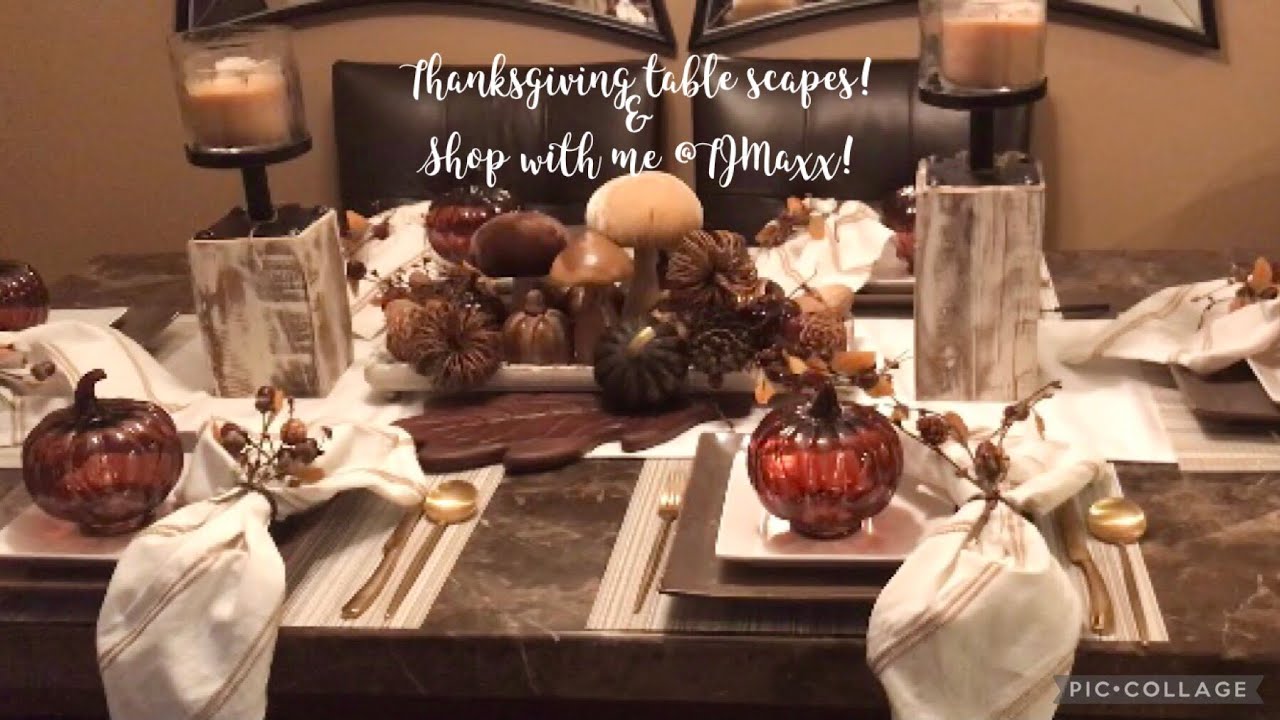 Thanksgiving Tablescapes! & Thanksgiving TJMAXX! YouTube