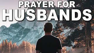 Prayer For Husbands | Prayer For Husband Protection