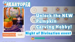 Heartopia Halloween Update: Unlock the NEW Pumpkin Carving Hobby!