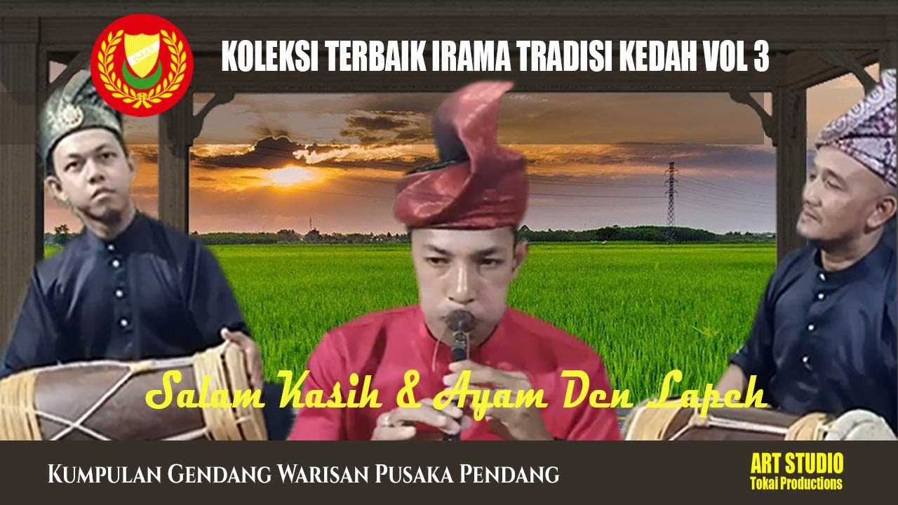 KOLEKSI TERBAIK IRAMA TRADISI KEDAH VOL 3 @ GENDANG WARISAN PUSAKA PENDANG