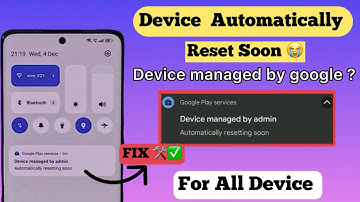 Automatically resetting soon | Device managed by admin | problem | Solved ✅ | All model | oppo | mi