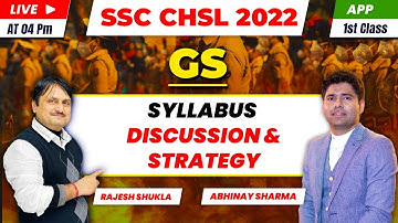 SSC CHSL 2022 | GS Syllabus discussion & Strategy by Rajesh Shukla Sir