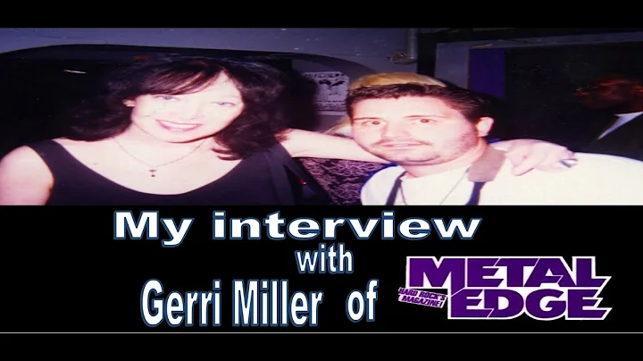 R.I.P Gerri Miller - My interview with Gerri Mille...