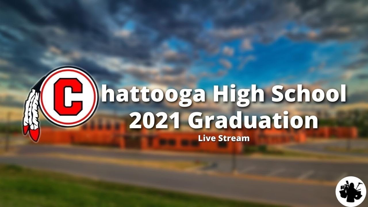 Chattooga High School Graduation 2021 YouTube