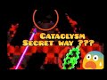 Cataclysm secret way  2021 in 14 seconds   geometry dash
