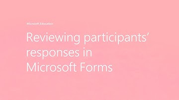 Reviewing participants’ responses in Microsoft Forms