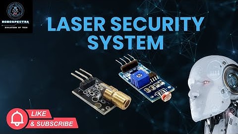 "DIY Laser Security System | School Robotics Project That Will Blow Your Mind!"