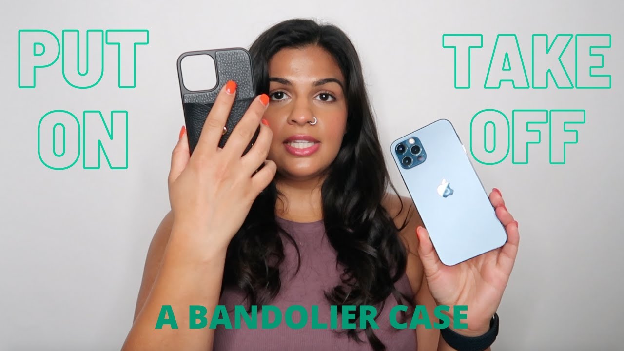 How To Put On And Remove A Bandolier Phone Case 