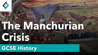 The Manchurian Crisis | GCSE History