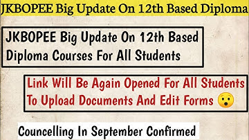 JKBOPEE Big Update On 12th Based Diploma Link Again Opened || Councelling In September.