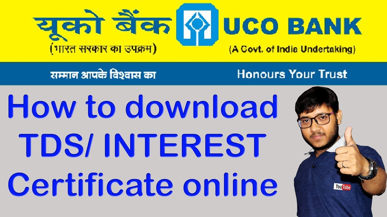 Download TDS or INTEREST certificate at your Smartphone | UCO BANK