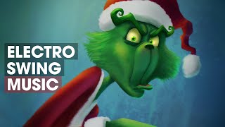 [Electro Swing] Madam Misfit - The Grinch