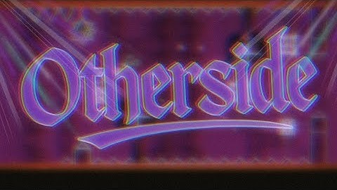 Otherside by Fluxstep w/ Asphaltnotice - For Skullyhop 1.0 CC | Geometry Dash 2.2