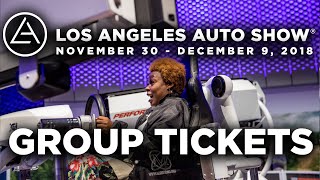 Group Ticket Packages: 2018 LA Auto Show Nov 30 - Dec 9