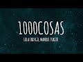 Lola Indigo, Manuel Turizo - 1000COSAS (Letra/Lyrics)