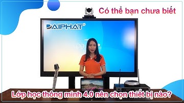 Học trực tuyến | Giải pháp cho giáo dục 4.0 | Có thể bạn chưa biết
